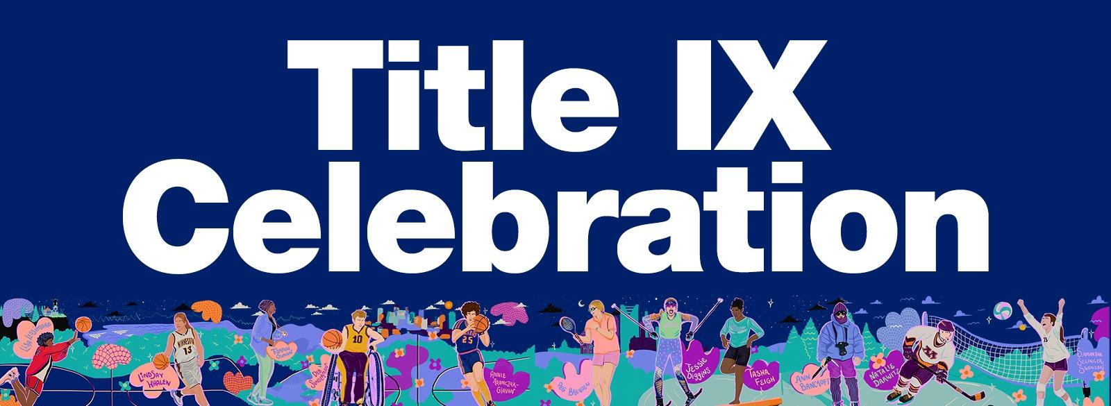 Celebrating the 50th Anniversary of Title IX - Newsroom 